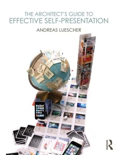 Beispielbild fr The Architect  s Guide to Effective Self-Presentation zum Verkauf von WorldofBooks
