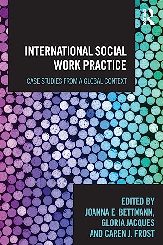 Imagen de archivo de International Social Work Practice: Case Studies from a Global Context a la venta por HPB-Red