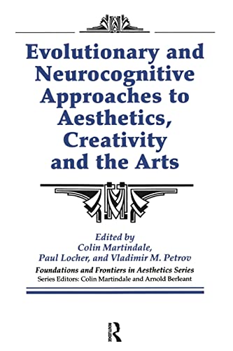 Stock image for Evolutionary and Neurocognitive Approaches to Aesthetics, Creativity and the Arts (Foundations and Frontiers in Aesthetics Series) for sale by Books Unplugged