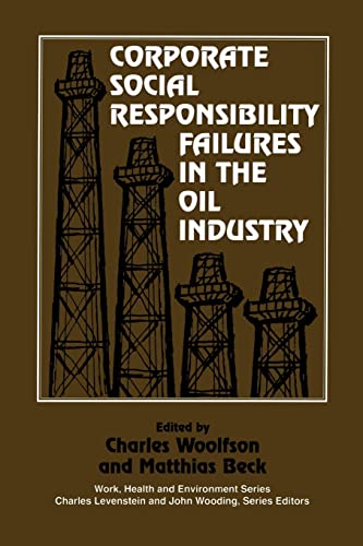 Beispielbild fr Corporate Social Responsibility Failures in the Oil Industry zum Verkauf von Blackwell's