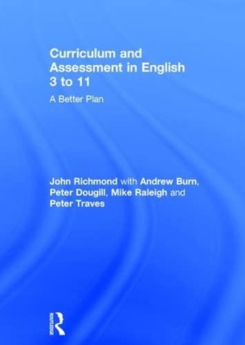 Stock image for Curriculum and Assessment in English 3 to 11: A Better Plan for sale by Chiron Media