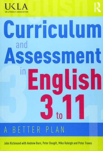 Imagen de archivo de Curriculum and Assessment in English 3 to 11: A Better Plan a la venta por WorldofBooks