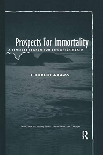 Stock image for Prospects for Immortality: A Sensible Search for Life after Death for sale by Chiron Media