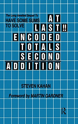 Stock image for At Last!! Encoded Totals Second Addition: The Long-awaited Sequel to Have Some Sums to Solve for sale by Lucky's Textbooks