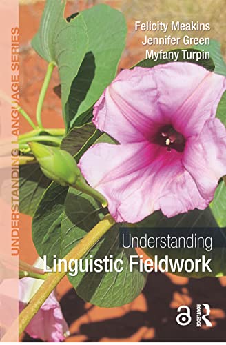Stock image for Understanding Linguistic Fieldwork for sale by ThriftBooks-Dallas
