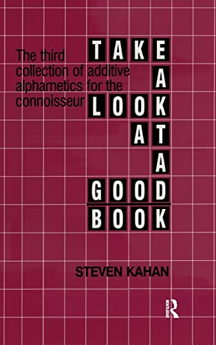 Stock image for Take a Look at a Good Book: The third collection of additive alphametics for the connoisseur for sale by Lucky's Textbooks