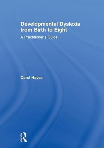 Imagen de archivo de Developmental Dyslexia from Birth to Eight a la venta por Blackwell's
