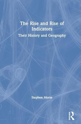 Stock image for The Rise and Rise of Indicators: Their History and Geography for sale by Chiron Media