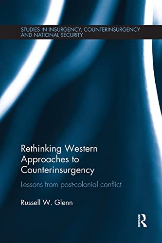 Beispielbild fr Rethinking Western Approaches to Counterinsurgency: Lessons From Post-Colonial Conflict zum Verkauf von Blackwell's