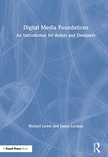 Beispielbild fr Digital Media Foundations: A Hands-On Introduction zum Verkauf von Chiron Media