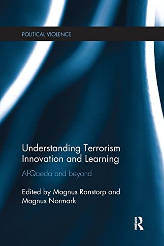 Beispielbild fr Understanding Terrorism Innovation and Learning: Al-Qaeda and Beyond zum Verkauf von Blackwell's