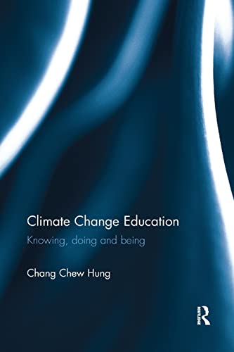 9780415787345: Climate Change Education: Knowing, doing and being (Routledge Research in Education)