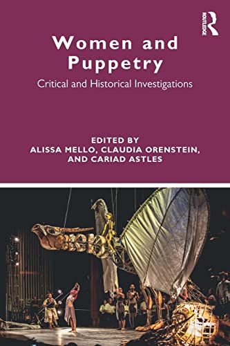 Beispielbild fr Women and Puppetry: Critical and Historical Investigations zum Verkauf von Blackwell's
