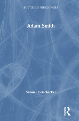 Beispielbild fr Adam Smith (The Routledge Philosophers) zum Verkauf von Lucky's Textbooks