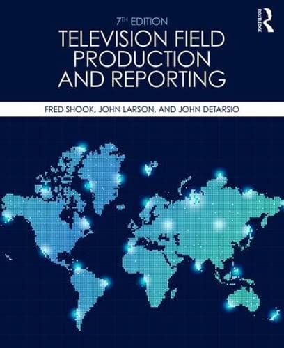 Beispielbild fr Television Field Production and Reporting: A Guide to Visual Storytelling zum Verkauf von BooksRun