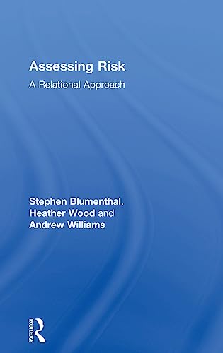 9780415787727: Assessing Risk: A Relational Approach