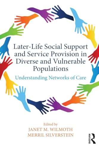 Beispielbild fr Later-Life Social Support and Service Provision in Diverse and Vulnerable Populations zum Verkauf von Blackwell's