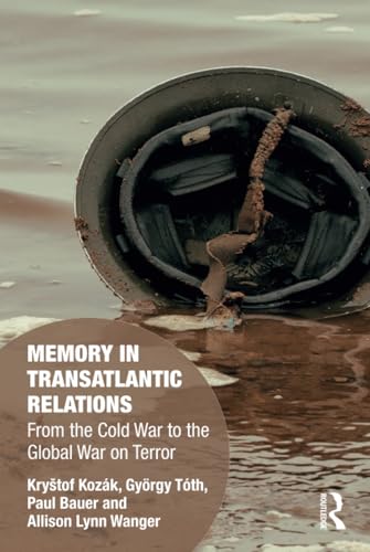Stock image for Memory in Transatlantic Relations (Memory Studies: Global Constellations) for sale by Lucky's Textbooks