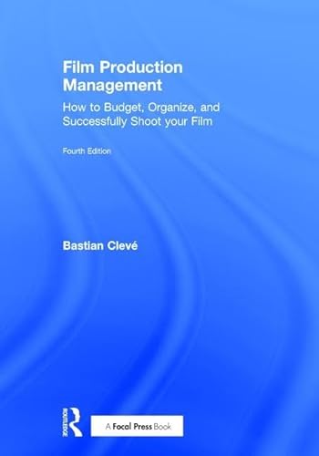 Imagen de archivo de Film Production Management: How to Budget, Organize and Successfully Shoot your Film a la venta por Chiron Media