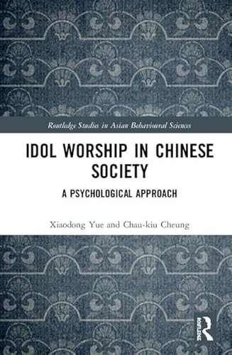 Stock image for Idol Worship in Chinese Society : A Psychological Approach for sale by Buchpark