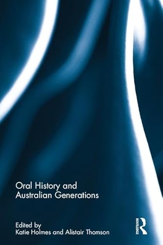 Imagen de archivo de Oral History and Australian Generations a la venta por Chiron Media