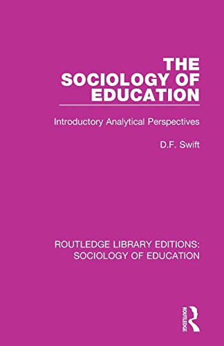 9780415788977: The Sociology of Education: Introductory Analytical Perspectives (Routledge Library Editions: Sociology of Education)