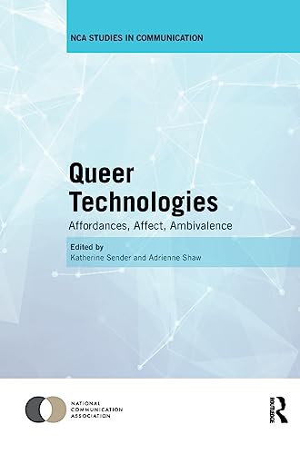 Stock image for Queer Technologies: Affordances, Affect, Ambivalence for sale by Books Puddle