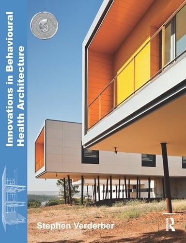 Stock image for Innovations in Behavioural Health Architecture for sale by Vashon Island Books