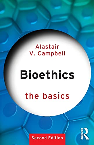 Stock image for Bioethics: The Basics for sale by Reliant Bookstore