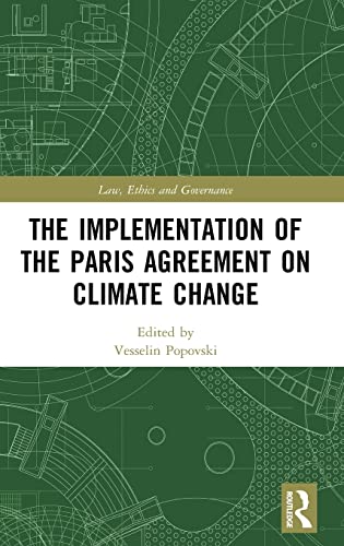 Imagen de archivo de The Implementation of the Paris Agreement on Climate Change (Law, Ethics and Governance) a la venta por Buchpark