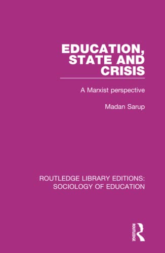 9780415791311: Education State and Crisis: A Marxist Perspective: 47 (Routledge Library Editions: Sociology of Education)