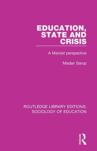 Imagen de archivo de Education State and Crisis: A Marxist Perspective a la venta por Blackwell's