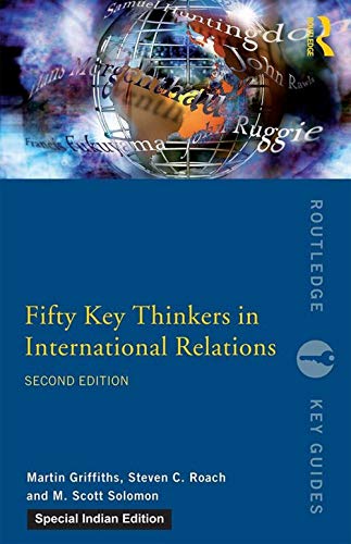 Imagen de archivo de Fifty Key Thinkers in International Relations (Second Edition ) a la venta por Kanic Books