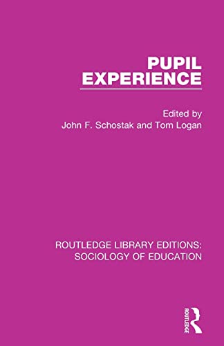 9780415792752: Pupil Experience (Routledge Library Editions: Sociology of Education)