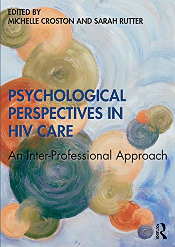 Stock image for Psychological Perspectives in HIV Care: An inter-professional approach for sale by Chiron Media