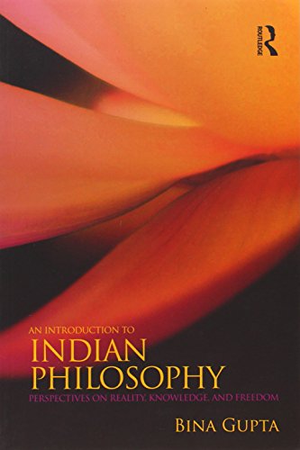 Beispielbild fr An Introduction to Indian Philosophy: Perspectives on Reality, Knowledge, and Freedom zum Verkauf von Goodwill