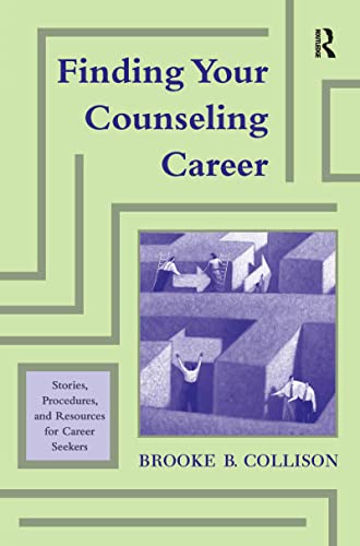 Stock image for Finding Your Counseling Career : Stories, Procedures, and Resources for Career Seekers for sale by Better World Books
