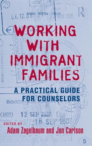 Stock image for Working With Immigrant Families: A Practical Guide for Counselors (Family Therapy and Counseling) for sale by medimops