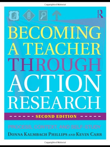 Stock image for Becoming a Teacher through Action Research: Process, Context, and Self-Study for sale by BookHolders