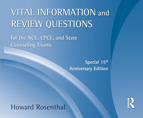 Beispielbild fr Vital Information and Review Questions for the NCE, CPCE and State Counseling Exams: Special 15th Anniversary Edition zum Verkauf von BooksRun