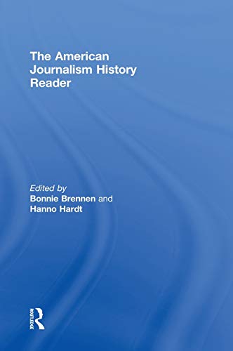 Imagen de archivo de The American Journalism History Reader a la venta por Chiron Media