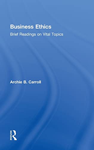 Stock image for Business Ethics: Brief Readings on Vital Topics for sale by Chiron Media