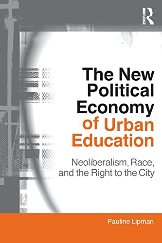 9780415802246: The New Political Economy of Urban Education (Critical Social Thought)