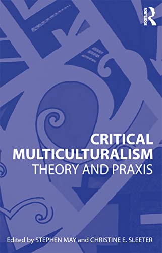 Beispielbild fr Critical Multiculturalism: Theory and Praxis zum Verkauf von Anybook.com