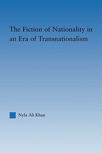 9780415803083: The Fiction of Nationality in an Era of Transnationalism