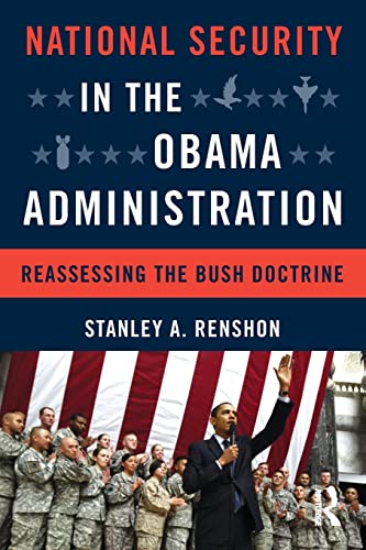 Stock image for National Security in the Obama Administration: Reassessing the Bush Doctrine for sale by Book Dispensary