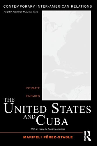 Stock image for The United States and Cuba: Intimate Enemies for sale by Blackwell's