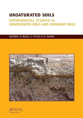 9780415804806: Unsaturated Soils, Two Volume Set: Experimental Studies in Unsaturated Soils and Expansive Soils (Vol. 1) & Theoretical and Numerical Advances in Unsaturated Soil Mechanics (Vol. 2)