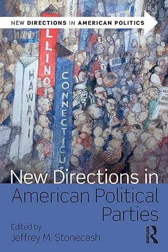 Stock image for New Directions in American Political Parties for sale by Blackwell's