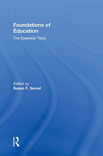 9780415806244: Foundations of Education: The Essential Texts